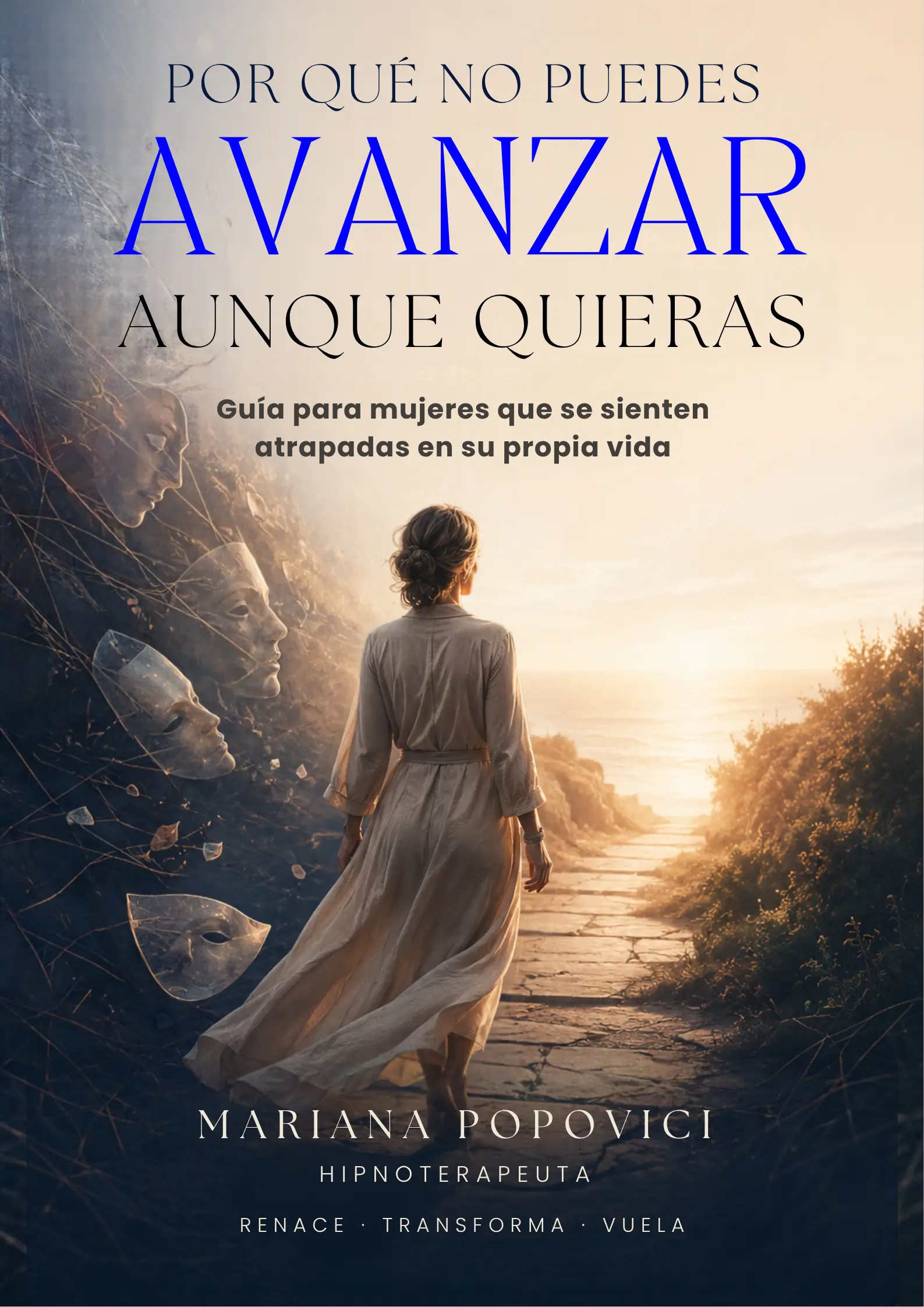 Portada de la guía: ¿por qué no puedes avanzar aunque quieras?